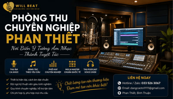 Phòng Thu Chuyên Nghiệp Phan Thiết | Willbeat Studio Nơi Biến Ý Tưởng Âm Nhạc Thành Tuyệt Tác