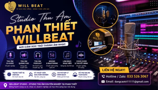 Studio Thu Âm Phan Thiết Willbeat | Nơi Khởi Nguồn Cảm Xúc Âm Nhạc Chuyên Nghiệp